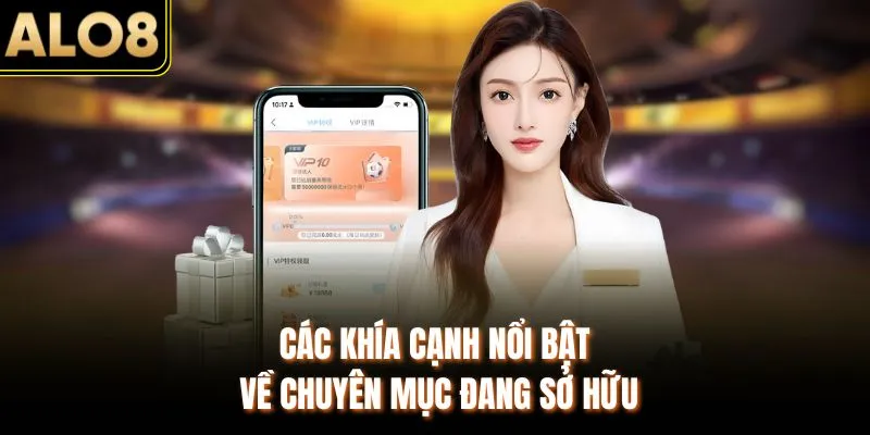 Casino - Sảnh Game Giải Trí Hàng Đầu Có Mặt Tại ALO8 2 Các khía cạnh nổi bật về chuyên mục đang sở hữu