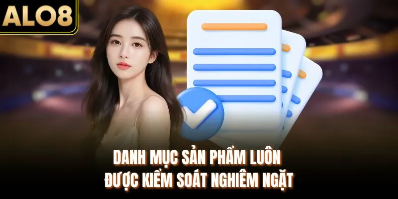 Điều khoản điều kiện 2 Danh mục sản phẩm luôn được kiểm soát nghiêm ngặt