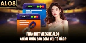 Phân Biệt Website ALO8 Chính Thức Bao Gồm Yếu Tố Nào?
